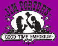 Jim Porter's Good Time Emporium
